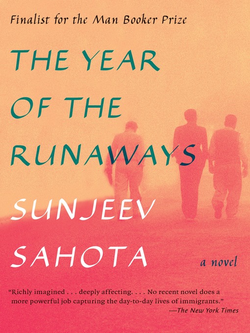 Détails du titre pour The Year of the Runaways par Sunjeev Sahota - Disponible